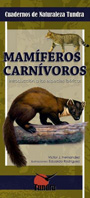Mamíferos carnívoros. Introducción a las especies ibéricas (Cuaderno de naturaleza)