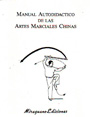 Manual autodidáctico de las artes marciales chinas