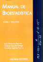 Manual de Bioestadística. Teoría y prácticas