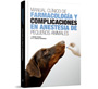 Manual clínico de farmacología y complicaciones en anestesia de pequeños animales