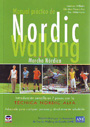 Manual de Nordic Walking. Marcha Nórdica