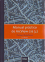 Manual práctico de ArcView GIS 3.2