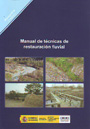 Manual de técnicas de restauración fluvial