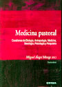 Medicina pastoral. Cuestiones de Biología, Antropología, Medicina, Sexología, Psicología y Psiquiatría