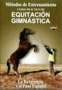 Métodos de Entrenamiento. Curso práctico de Equitación Gimnástica (I). La reverencia y el paso español