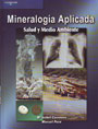 Mineralogía aplicada. Salud y Medio Ambiente