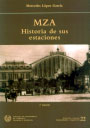 MZA Historia de sus estaciones