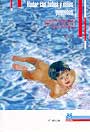 Nadar con bebés y niños pequeños. Ejercicios lúdicos para favorecer el movimiento precoz en el agua