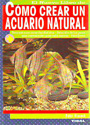 Nuevo libro de cómo crear un acuario natural, El
