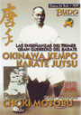 Okinawa Kempo. Karate Jutsu. Las enseñanzas del primer gran guerrero del Karate