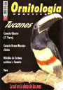 Ornitología práctica. Nº 57. Tucanes