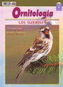 Ornitología práctica. Nº 7. Los sizerines