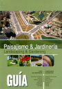 Paisajismo & Jardinería. Landscaping & Gardening. Guía de empresas