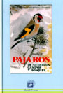 Pájaros de nuestros campos y bosques. 3ª Ed