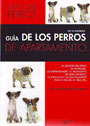 Perros de apartamento, Guía de los