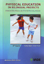 Physical education in bilingual projects. 1st cycle. Teacher´s notes