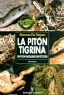 Pitón tigrina, La (Phyton Molurus Bivittatus). Manuales del terrario