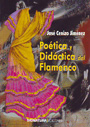 Poética y didáctica del flamenco