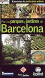 Por los parques y jardines de Barcelona. Itinerarios de senderismo urbano