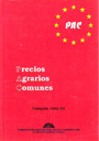 Precios Agrarios Comunes (PAC). Campaña 1992/93