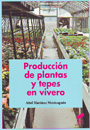 Producción de plantas y tepes en vivero