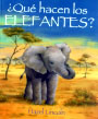 Qué hacen los elefantes?