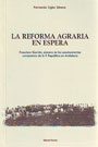 Reforma agraria en Espera, La. Francisco Garrido, pionero de los asentamientos campesinos de la II República en Andalucía