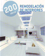 Remodelación de interiores. 200 ideas