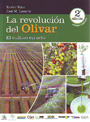 Revolución del olivar, La. El cultivo en seto