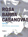 Rosa Barba Casanovas. 1970 - 2000. Obras y escritos / Works and words