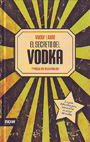 Secreto del vodka, El