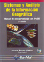 Sistemas y Análisis de Información Geográfica. Manual de autoaprendizaje con ArcGIS