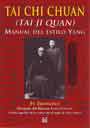 Tai Chi Chuan (Tai Ji Quan). Manual del estilo Yang