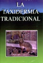 Taxidermia tradicional, La