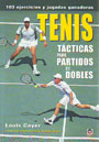 Tenis. Tácticas para partidos de dobles. 103 ejercicios y jugadas ganadoras