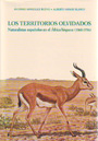 Territorios olvidados, Los. Estudio histórico y diccionario de los naturalistas españoles en el África hispana (1860-1936)