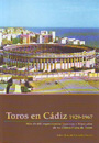Toros en Cádiz (1929-1967)