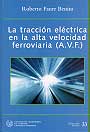 Tracción eléctrica en la alta velocidad ferroviaria (A.V.F.), La
