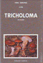 Tricholoma (Fr.) Staude (Supplemento)
