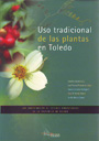 Uso tradicional de las plantas en Toledo
