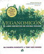 Veganomicón. El libro definitivo de cocina vegana