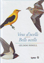 Veus d´ocells / Bells ocells