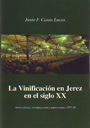 Vinificación en Jerez en el siglo XX, La