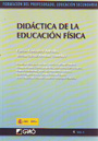 Vol. II: Didáctica de la Educación Física