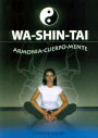 Wa-Shin-Tai. Armonía cuerpo- mente.