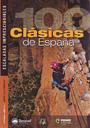 100 clásicas de España. Escaladas imprescindibles