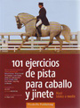 101 ejercicios de pista para caballo y jinete. Nivel básico a medio