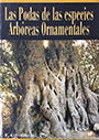 Podas de las especies arbóreas ornamentales, Las (1ª ed.)
