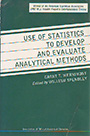 Use of statistics to develop and evaluate analytical methods
