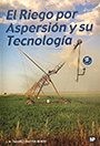 Riego por aspersión y su tecnología, El (2ª ed.)